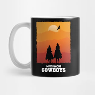 Needs More Cowboys Mug